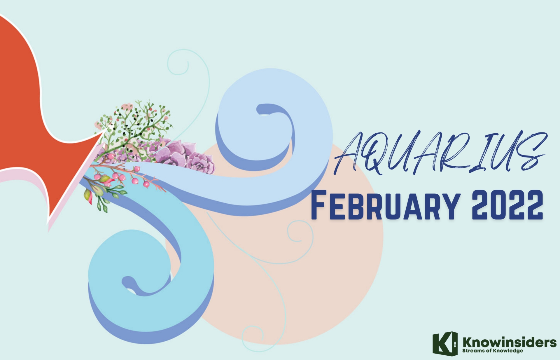 AQUARIUS February 2022 Horoscope: Monthly Prediction for Love, Career, Money and Health