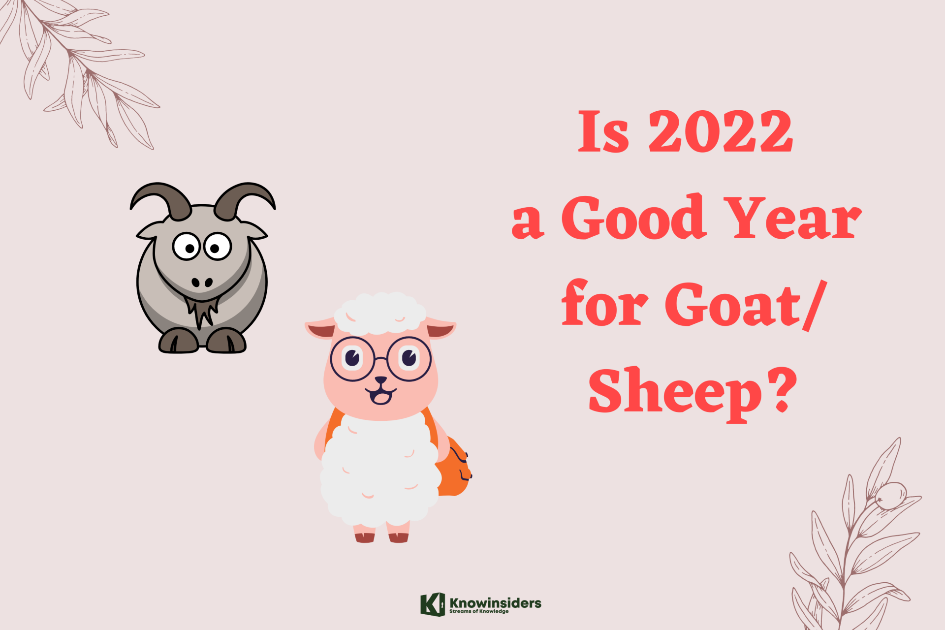 Is 2022 A Good Year for Goat/Sheep?