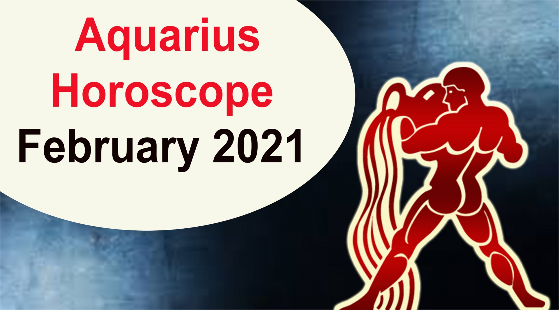 AQUARIUS Horoscope February 2021 - Astrological Prediction for Love, Financial, Career and Health