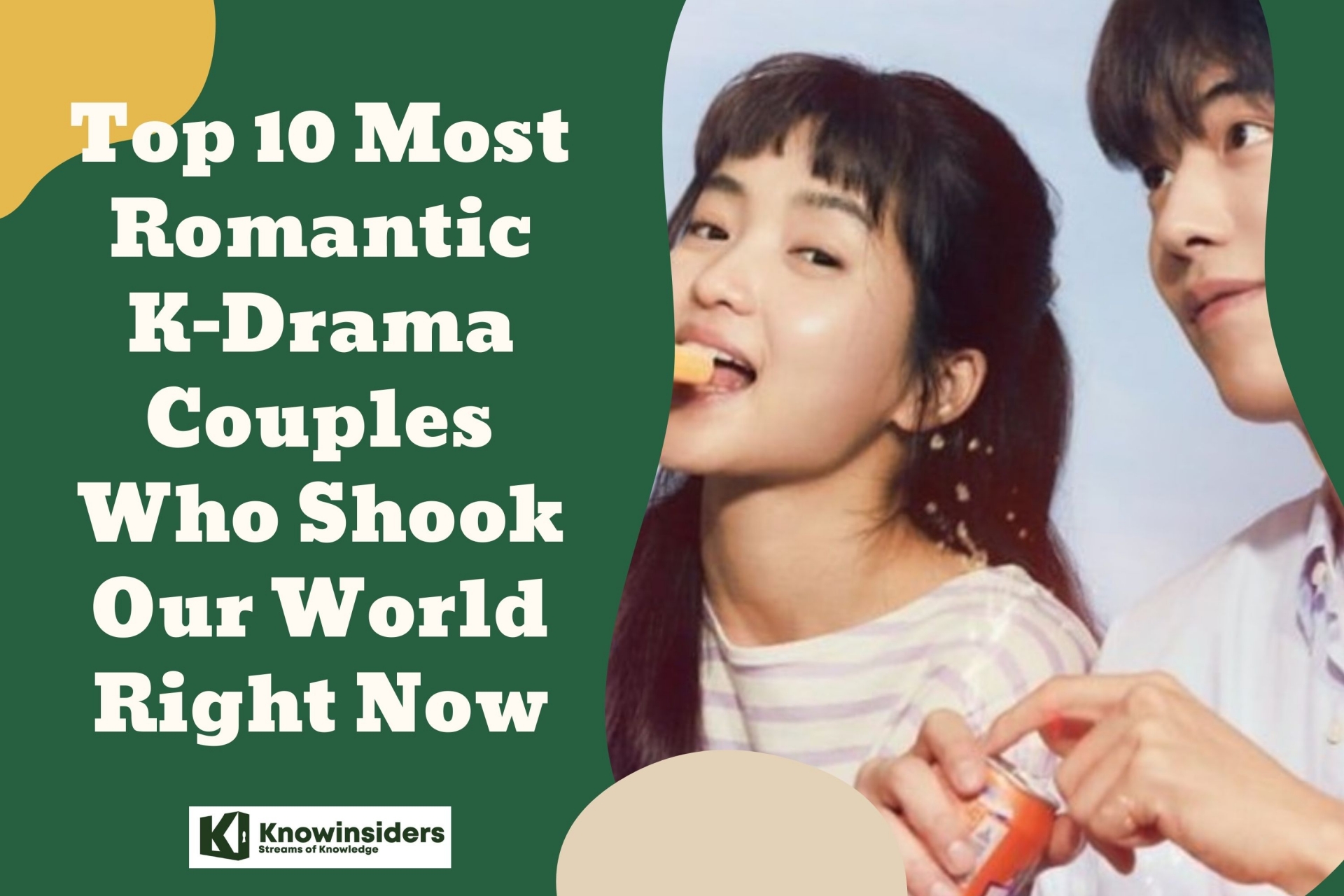 Top 10 Most Romantic K-Drama Couples Who Shook Our World Right Now