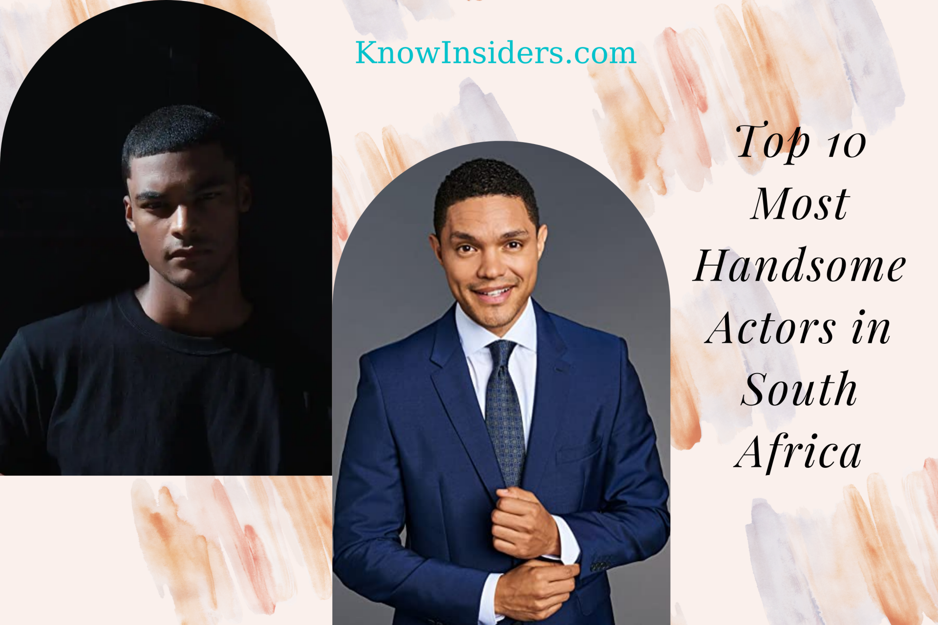 Top 10 Most Handsome Actors in South Africa