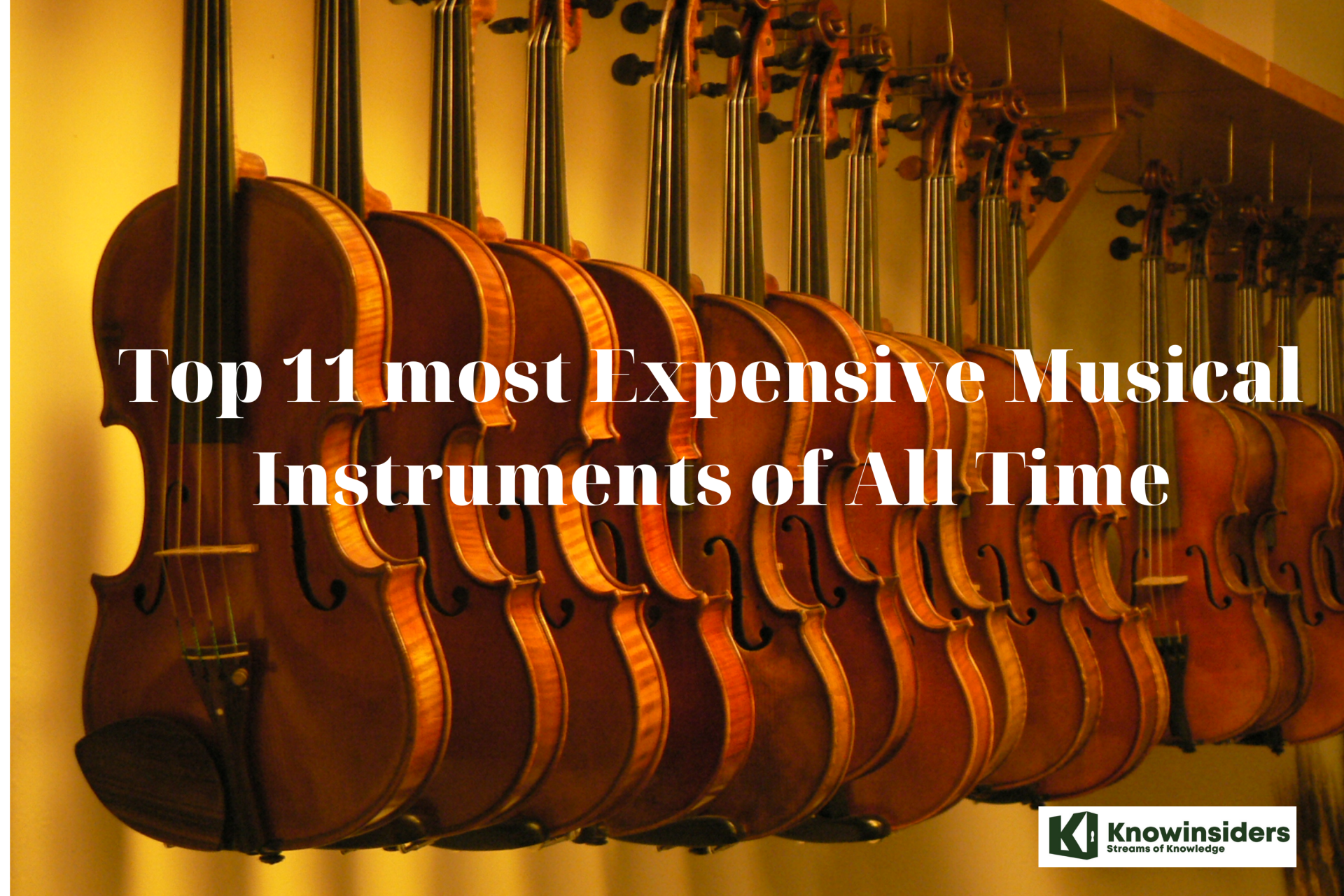 Top 11 Most Expensive Musical Instruments of All Time