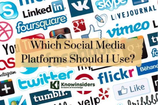 Which Social Media Platforms Should I Use?