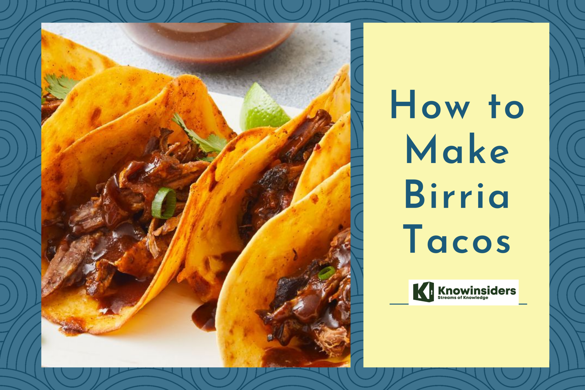 How To Make Birria Tacos: Best Tips and Tricks