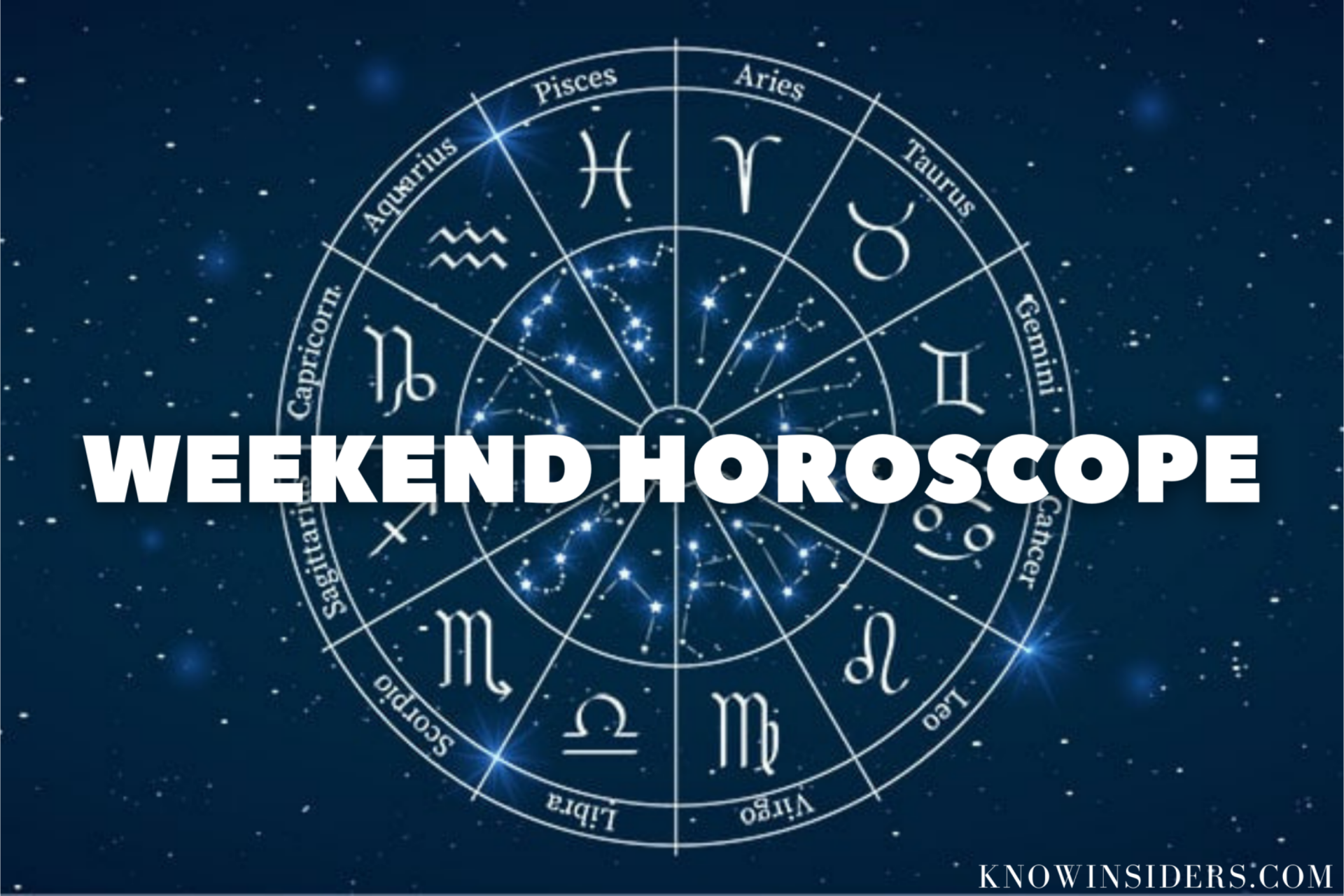 Weekend Horoscope (May 7 - 9): Predictions for All 12 Zodiac Signs