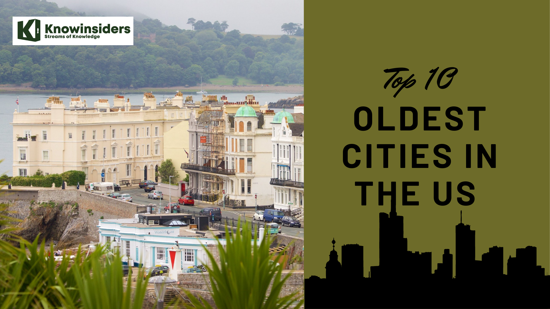 Top 10 Oldest Cities in the US with Unmatched Beauty