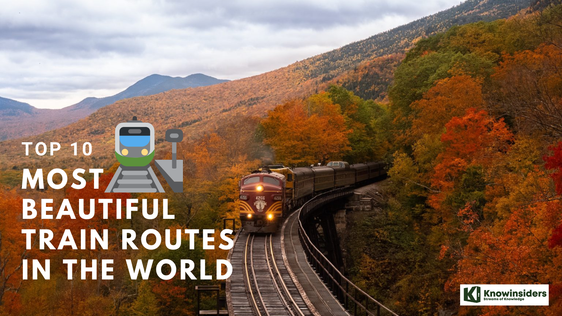 Top 10 Most Beautiful Train Routes for Discovering in the World