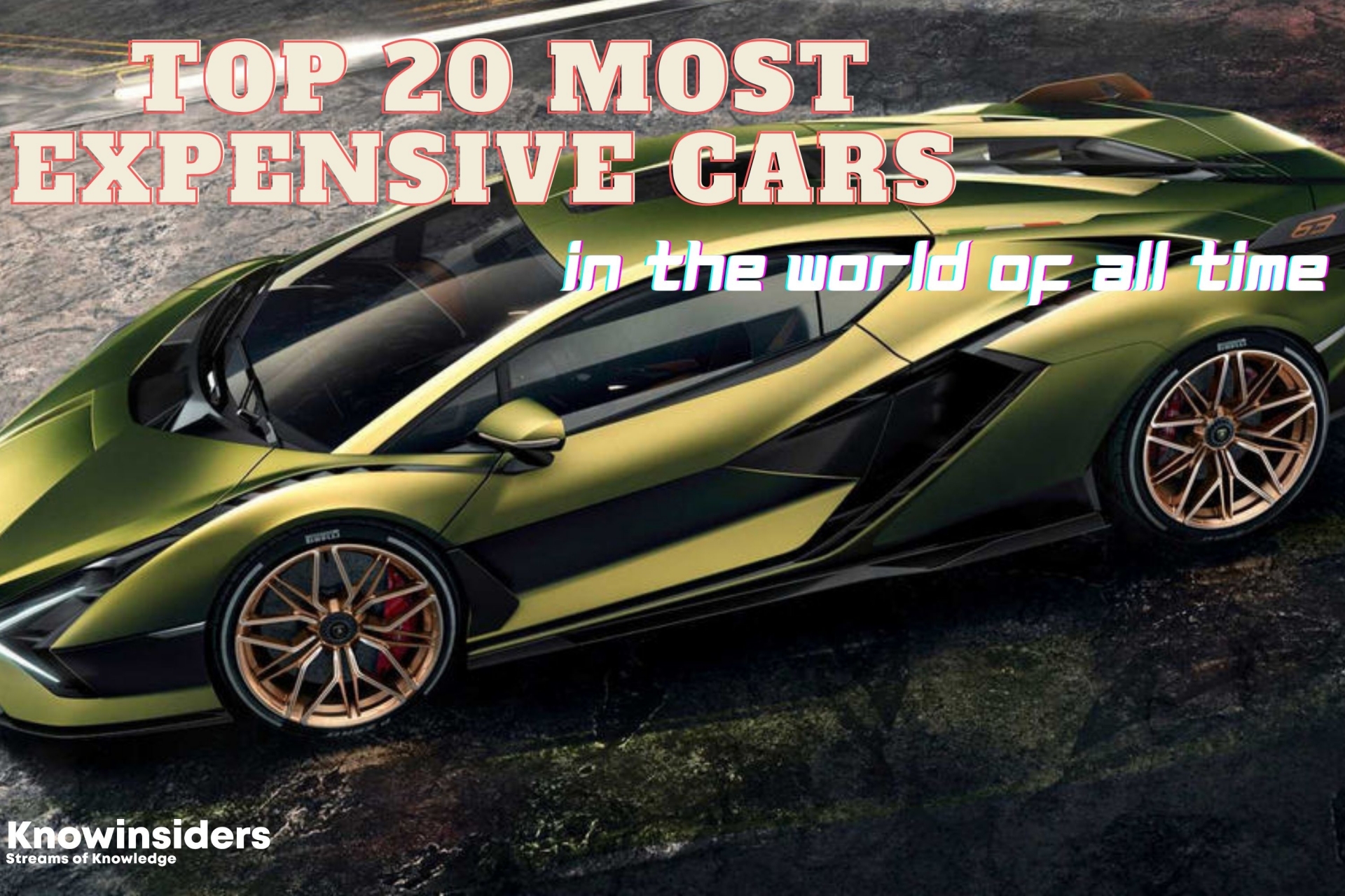 Top 20 Most Expensive Cars In The World Of All Time