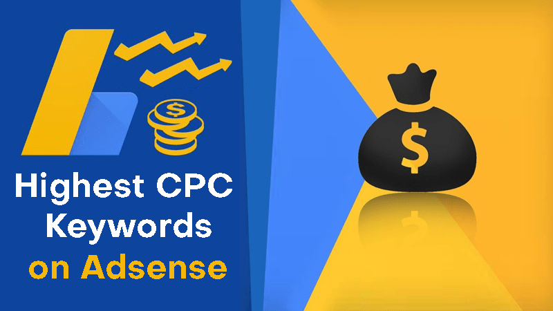 Top 1,000 Highest CPC Keywords to Increase Google Adsense Earnings of All Time